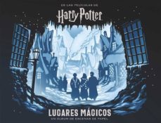 Descargar HARRY POTTER: LUGARES MAGICOS. UN ALBUM DE ESCENAS DE PAPEL gratis pdf - leer online