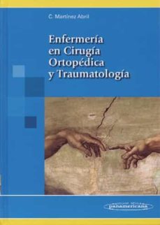Descargar pdf ebook gratis. ENFERMERIA EN CIRUGIA ORTOPEDICA Y TRAUMATOLOGIA 9788479037710 FB2 MOBI CHM de CARMINA MARTINEZ ABRIL (Spanish Edition)