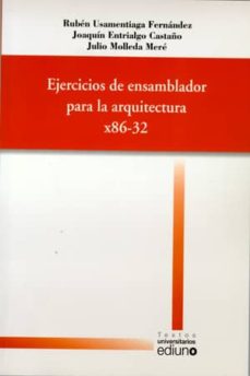 Descargar EJERCICIOS DE ENSAMBLADOR PARA LA ARQUITECTURA  X86-32 gratis pdf - leer online