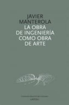 Descargar LA OBRA DE INGENIERIA COMO OBRA DE ARTE gratis pdf - leer online