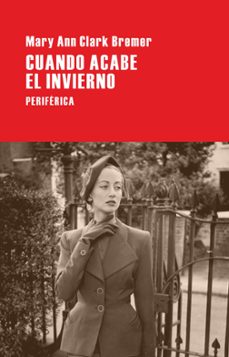 Libro en inglés descargar formato pdf CUANDO ACABE EL INVIERNO de MARY ANN CLARK BREMER ePub CHM en español 9788492865710