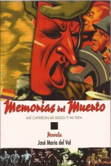Ebooks descargar deutsch gratis MEMORIAS DEL MUERTO: ASI CAYERON MI SIGLO Y MI IDEA 9788493490010 MOBI ePub iBook