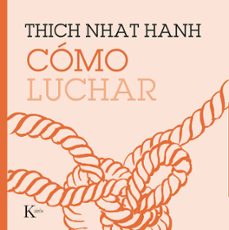 Amazon descarga gratuita de libros CÓMO LUCHAR de THICH NHAT HANH (Literatura española) 9788499887210 PDF iBook CHM