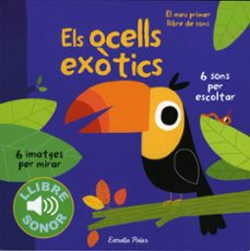 Portada de ELS OCELLS EXOTICS: EL MEU PRIMER LLIBRE DE SONS