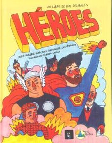 Portada de HEROES: UN LIBRO DE ECOS DEL BALON