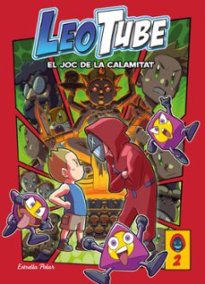 Portada de LEOTUBE 2: LEOTUBE I EL JOC DE LA CALAMITAT (EBOOK)