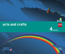 Portada de ARTS AND CRAFTS 4º EDUCACION PRIMARIA SAVIA ED 2015
