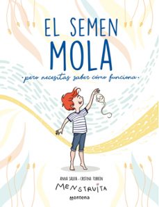 Portada de EL SEMEN MOLA (PERO NECESITAS SABER COMO FUNCIONA)
