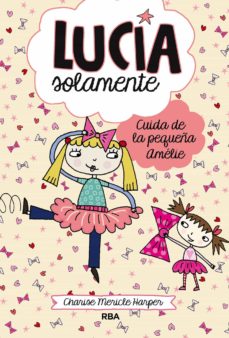 Portada de LUCIA SOLAMENTE 6 - CUIDA DE LA PEQUEÑA AMELIE (EBOOK)