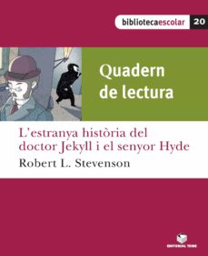 Portada de BIBLIOTECA ESCOLAR 20. L'ESTRANY CAS DEL DOCTOR JEKYLL I EL SENYOR HYDE (QUADERN)