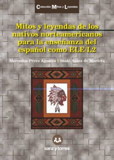 Portada de MITOS Y LEYENDAS DE LSO NATIVOS NORTEMARICANOS PARA LA ENSEÑANZA DEL ESPAÑOL COMO ELE/L2