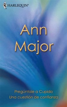 Portada de PREGUNTALE A CUPIDO - UNA CUESTION DE CONFIANZA (EBOOK)