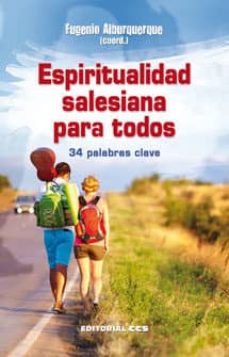Portada de ESPIRITUALIDAD SALESIANA PARA TODOS : 34 PALABRAS CLAVE