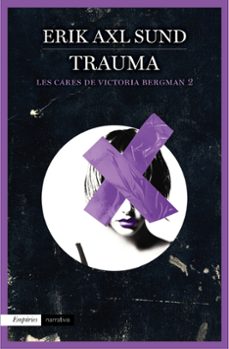 Portada de TRAUMA (LES CARES DE VICTORIA BERGMAN, 2)