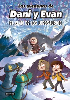 Portada de LAS AVENTURAS DE DANI Y EVAN 8. EL CLAN DE LOS LOBOSAURIOS (EBOOK)
