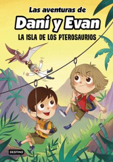 Portada de LAS AVENTURAS DE DANI Y EVAN 2. LA ISLA DE LOS PTEROSAURIOS