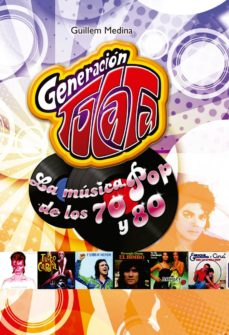 Portada de GENERACION TOCATA: LA MUSICA POP DE LOS 70 Y 80