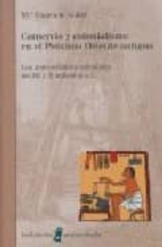 Portada de COMERCIO Y COLONIALISMO EN EL PROXIMO ORIENTE ANTIGUO: LOS ANTECE DENTES COLONIALES DEL III Y II MILENIOS A.C.