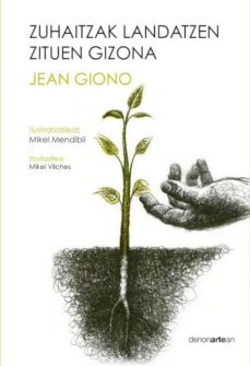 Portada de ZUHAITZAK LANDATZEN ZITUEN GIZONA