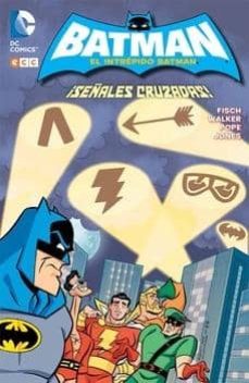Portada de EL INTREPIDO BATMAN: ¡SEÑALES CRUZADAS!