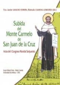 Portada de SUBIDA DEL MONTE CARMELO DE SAN JUAN DE LA CRUZ                                 ACTAS DEL I CON