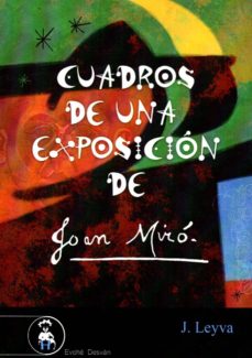 Portada de CUADROS DE UNA EXPOSICION DE JOAN MIRO