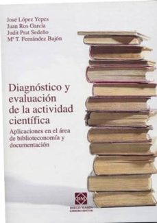 Portada de DIAGNOSTICO Y EVALUACION DE LA ACTIVIDAD CIENTIFICA: APLICACIONES EN EL AREA DE BIBLIOTECONOMIA Y DOCUMENTACION