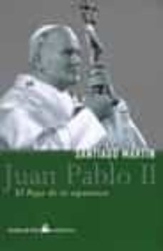 Portada de JUAN PABLO II: EL PAPA DE LA ESPERANZA