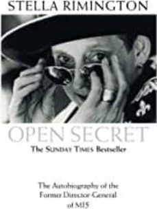 Descarga de libros de foros OPEN SECRET: THE AUTOBIOGRAPHY OF THE FORMER DIRECTOR-GENERAL OF MI5 (Spanish Edition) 