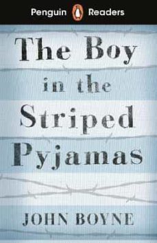 Libro en línea descarga gratuita THE BOY IN THE STRIPED PYJAMAS (PENGUIN READERS) LEVEL 4 MOBI CHM de JOHN BOYNE (Spanish Edition)