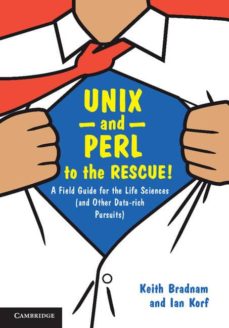Descargar ebooks gratuitos para kindle (I.B.D) UNIX AND PERL TO THE RESCUE!: A FIELD GUIDE FOR THE LIFE SCIENCES (AND OTHER DATA-RICH PURSUITS)  en español