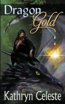 DRAGON GOLD | KATHRYN CELESTE | Casa del Libro