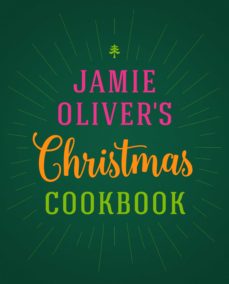 Jamie Oliver S Christmas Cookbook Ebook Jamie Oliver Descargar