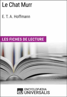 Ebook Le Chat Murr D E T A Hoffmann Ebook De Encyclopaedia Universalis Casa Del Libro