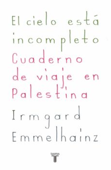 el cielo está incompleto (ebook)-irmgard emmelhainz-9786073159920