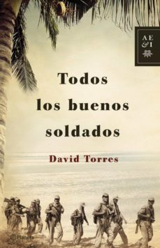 Descargar ebook pdfs TODOS LOS BUENOS SOLDADOS  de DAVID TORRES (Spanish Edition) 9788408122920