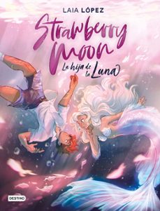 Descargar y leer STRAWBERRY MOON (MOON 1) gratis pdf online 1