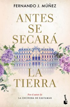 Descargador gratuito de libros de Google para Android ANTES SE SECARÁ LA TIERRA (Spanish Edition) de FERNANDO J. MUÑEZ 9788408285120