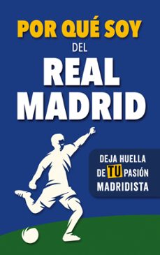 Descarga gratuita de libros para ipod POR QUE SOY DEL REAL MADRID MOBI iBook RTF (Literatura española) 9788411742320 de FUTBOL ROCKS