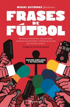 FRASES DE FUTBOL. EDICION 10º ANIVERSARIO | MIGUEL GUTIERREZ | Casa del Libro FRASES DE FUTBOL. EDICION 10º ANIVERSARIO | MIGUEL GUTIERREZ | Casa del Libro