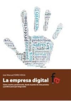 Ebooks gratuitos en pdf para descargar LA EMPRESA DIGITAL de JOSE MANUEL FERRO VEIGA