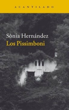 Descarga gratuita de libros electrónicos de kindle LOS PISSIMBONI (Spanish Edition) 9788416011520 de SONIA HERNANDEZ