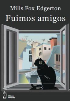 Rapidshare ebooks descargar gratis FUIMOS AMIGOS 9788416107520 in Spanish de MILLS FOX EDGERTON ePub iBook MOBI