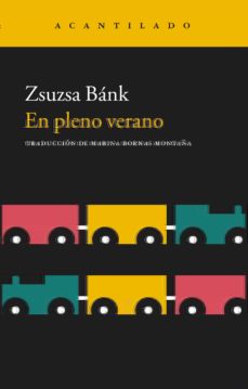 Libros en línea de forma gratuita sin descarga EN PLENO VERANO  9788416748020 de ZSUZSA BANK