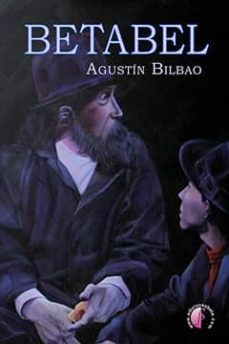 Libros de Kindle para descargar gratis. BETABEL de AGUSTIN BILBAO ABAD