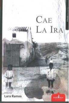 Descargar ebook gratis en pdf CAE LA IRA de ANTONIO LARA RAMOS en español