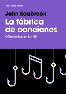 Descargar LA FABRICA DE CANCIONES: COMO SE HACEN LOS HITS gratis pdf - leer online