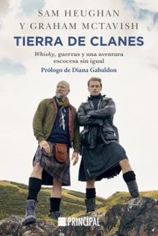 tierra de clanes: whisky, guerras y una aventura escocesa sin igual-graham mctavish-sam heughan-9788418216220
