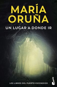 Libros electrónicos gratis para descargar para la tableta de Android UN LUGAR A DONDE IR (LOS LIBROS DEL PUERTO ESCONDIDO)  in Spanish de María Oruña 9788423366620