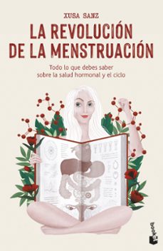 Descargar libros en linea LA REVOLUCION DE LA MENSTRUACION 9788427050020 (Spanish Edition) de XUSA SANZ PDB iBook CHM